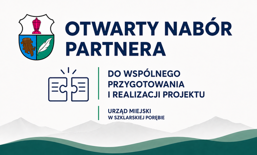 Zdjęcie do Ogłoszenie o otwartym naborze Partnera w celu wsp&oacute;lnego przygotowania i realizacji projektu w ramach naboru konkurencyjnego nr FEDS.17.02-IZ.00-504/26