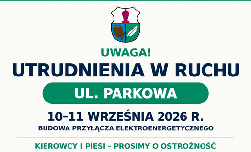 Zdjęcie do Utrudnienia ul. Parkowa